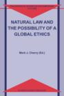 Image for Natural law and the possiibility of a global ethics.