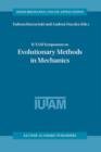 Image for IUTAM Symposium on Evolutionary Methods in Mechanics  : proceedings of the IUTAM Symposium held in Cracow, Poland, 24-27 September 2002