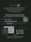 Image for Molecular diversity and PCR-detection of toxigenic Fusarium species and ochratoxigenic fungi: under the aegis of COST Action 835 &quot;Agriculturally Important Toxigenic Fungi 1998-2003&quot;, EU project (QLK1-CT-1998-01380) and the ISPP &quot;Fusarium Committee&quot;