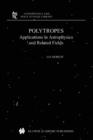 Image for Polytropes: applications in astrophysics and related fields : v. 306
