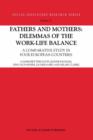Image for Fathers and mothers: dilemmas of the work-life balance : a comparative study in four European countries