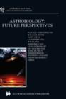 Image for Astrobiology: Future Perspectives