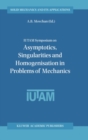 Image for IUTAM Symposium on Asymptotics, Singularities and Homogenisation in Problems of Mechanics : 113