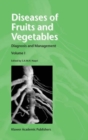 Image for Diseases of fruits and vegetables: diagnosis and management