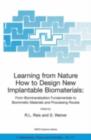 Image for Learning from Nature How to Design New Implantable Biomaterials:: Proceedings of the NATO Advanced Study Institute, held in Alvor, Algarve, Portugal, 13-24 October 2003