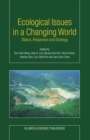 Image for Ecological Issues in a Changing World: Status, Response and Strategy