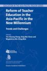 Image for Reform of Teacher Education in the Asia-Pacific in the New Millennium