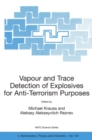 Image for Vapour and Trace Detection of Explosives for Anti-Terrorism Purposes: Proceedings of the NATO Advanced Research Workshop, held in Moscow, Russia, 19-20 March 2003