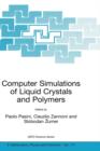 Image for Computer Simulations of Liquid Crystals and Polymers : Proceedings of the NATO Advanced Research Workshop on Computational Methods for Polymers and Liquid Crystalline Polymers, Erice, Italy. 16-22 Jul