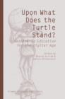 Image for Upon What Does the Turtle Stand?