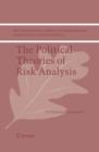 Image for The political theories of risk analysis