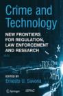 Image for Crime and technology: new frontiers for regulation, law enforcement and research