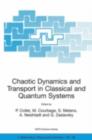 Image for Chaotic dynamics and transport in classical and quantum systems