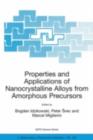 Image for Properties and Applications of Nanocrystalline Alloys from Amorphous Precursors: Proceedings of the NATO Advanced Research Workshop on Properties and Applications of Nanocrystalline Alloys from Amorphous Precursors, Budmerice, Slovak Republic, from 9 - 15 June 2003.