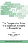 Image for The Comparative Roles of Suspension-Feeders in Ecosystems : Proceedings of the NATO Advanced Research Workshop on The Comparative Roles of Suspension-Feeders in Ecosystems, Nida, Lithuania, 4-9 Octobe
