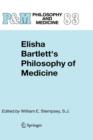 Image for Elisha Bartlett&#39;s Philosophy of Medicine