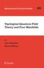 Image for Topological Quantum Field Theory and Four Manifolds