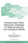 Image for Transboundary Water Resources: Strategies for Regional Security and Ecological Stability