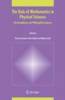 Image for The Role of Mathematics in Physical Sciences : Interdisciplinary and Philosophical Aspects