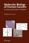 Image for Molecular Biology of Human Cancers : An Advanced Student&#39;s Textbook