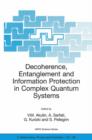 Image for Decoherence, Entanglement and Information Protection in Complex Quantum Systems : Proceedings of the NATO ARW on Decoherence, Entanglement and Information Protection in Complex Quantum Systems, Les Ho