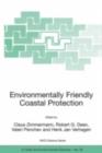 Image for Environmentally Friendly Coastal Protection: Proceedings of the NATO Advanced Research Workshop on Environmentally Friendly Coastal Protection Structures, Varna, Bulgaria, 25-27 May 2004