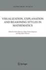 Image for Visualization, explanation and reasoning styles in mathematics