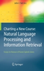 Image for Charting a New Course: Natural Language Processing and Information Retrieval.