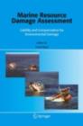 Image for Marine Resource Damage Assessment: Liability and Compensation for Environmental Damage