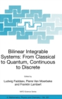 Image for Bilinear Integrable Systems: from Classical to Quantum, Continuous to Discrete