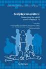 Image for Everyday innovators  : researching the role of users in shaping ICT&#39;s