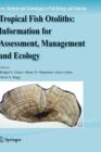 Image for Tropical Fish Otoliths: Information for Assessment, Management and Ecology