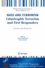Image for NATO AND TERRORISM Catastrophic Terrorism and First Responders: Threats and Mitigation