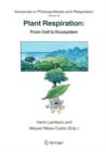 Image for Plant Respiration : From Cell to Ecosystem