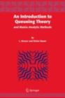 Image for An introduction to queueing theory and matrix-analytic methods