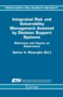 Image for Integrated risk and vulnerability management assisted by decision support systems: relevance and impact on governance