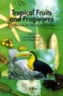 Image for Tropical fruits and frugivores: the search for strong interactors