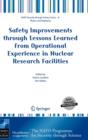 Image for Safety Improvements through Lessons Learned from Operational Experience in Nuclear Research Facilities