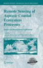 Image for Remote Sensing of Aquatic Coastal Ecosystem Processes