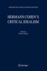 Image for Hermann Cohen&#39;s Critical Idealism
