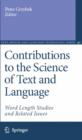 Image for Contributions to the science of text and language: word length studies and related issues
