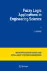 Image for Fuzzy Logic Applications in Engineering Science