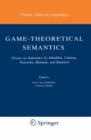 Image for Game-Theoretical Semantics: Essays on Semantics by Hintikka, Carlson, Peacocke, Rantala and Saarinen : 5