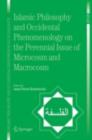Image for Islamic philosophy and occidental phenomenology on the perennial Issue of microcosm and macrocosm : v.2