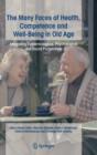 Image for The Many Faces of Health, Competence and Well-Being in Old Age