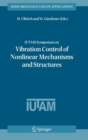 Image for IUTAM Symposium on Vibration Control of Nonlinear Mechanisms and Structures