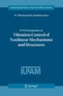 Image for IUTAM Symposium on Vibration Control of Nonlinear Mechanisms and Structures: proceedings of the IUTAM symposium held in Munich, Germany, 18-22 July 2005