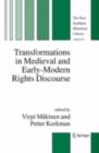 Image for Transformations in Medieval and Early-Modern Rights Discourse