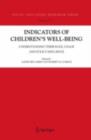 Image for Indicators of children&#39;s well-being: understanding their role, usage and policy influence