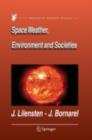 Image for Space weather, environment and societies